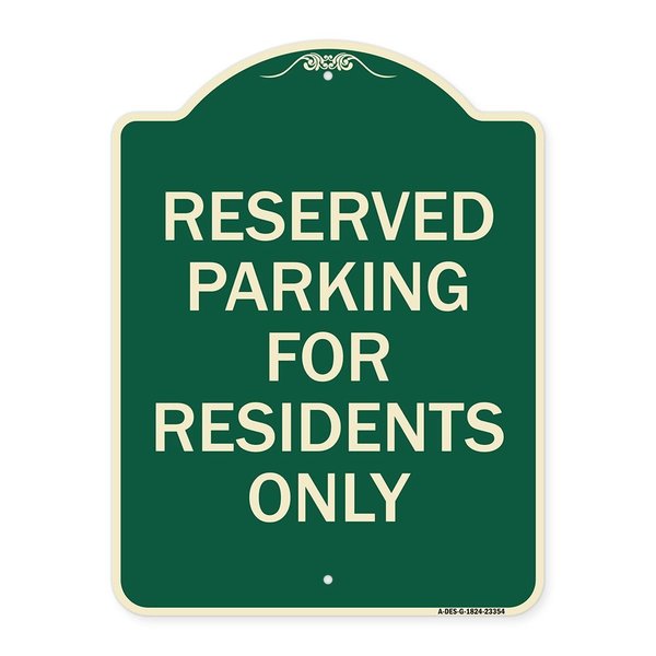 Signmission Parking Space Reserved Parking Reserved for Residents Heavy-Gauge Alum Sign, 24" x 18", G-1824-23354 A-DES-G-1824-23354